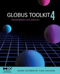 Cover: Globus&reg; Toolkit 4 - Morgan Kaufmann