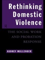 Cover: Rethinking Domestic Violence - Routledge