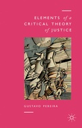 Cover: Elements of a Critical Theory of Justice - Palgrave Macmillan