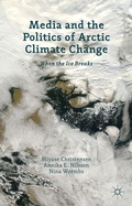 Cover: Media and the Politics of Arctic Climate Change - Palgrave Macmillan