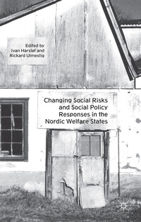 Abbildung von: Changing Social Risks and Social Policy Responses in the Nordic Welfare States - Palgrave Macmillan