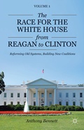Cover: The Race for the White House from Reagan to Clinton - Palgrave MacMillan