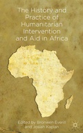 Cover: The History and Practice of Humanitarian Intervention and Aid in Africa - Palgrave Macmillan