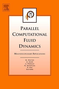 Enlarge image Cover: Parallel Computational Fluid Dynamics 2004 - Elsevier