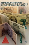 Cover: Economic Development Strategies and the Evolution of Violence in Latin America - Palgrave MacMillan