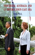 Cover: Neoliberal Australia and US Imperialism in East Asia - Palgrave Macmillan