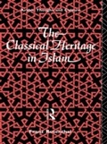 Cover: The Classical Heritage in Islam - Routledge