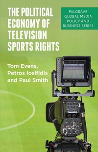 Enlarge image Cover: The Political Economy of Television Sports Rights - Palgrave Macmillan