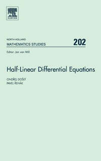 Enlarge image Cover: Half-Linear Differential Equations: Volume 202 - North-Holland