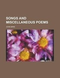 Cover: Songs and Miscellaneous Poems - Rarebooksclub.com