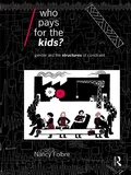 Cover: Who Pays for the Kids? - Routledge