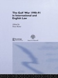 Cover: The Gulf War 1990-91 in International and English Law - Routledge