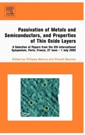 Cover: Passivation of Metals and Semiconductors, and Properties of Thin Oxide Layers - Elsevier