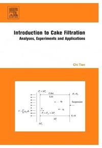 Enlarge image Cover: Introduction to Cake Filtration - Elsevier