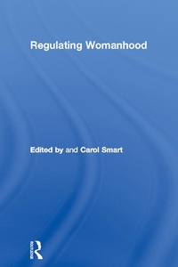 Enlarge image Cover: Regulating Womanhood - Routledge