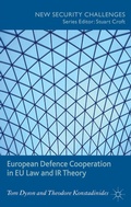 Cover: European Defence Cooperation in EU Law and IR Theory - Palgrave Macmillan