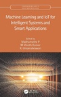 Cover: Machine Learning and IoT for Intelligent Systems and Smart Applications - CRC Press