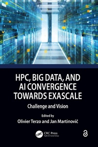 Enlarge image Cover: HPC, Big Data, and AI Convergence Towards Exascale - CRC Press