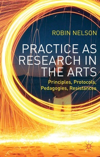 Enlarge image Cover: Practice as Research in the Arts - Palgrave Macmillan