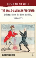 Cover: The Anglo-American Paper War - Palgrave Macmillan