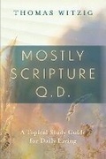 Cover: Mostly Scripture Q.D. - Bookbaby