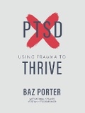 Cover: Using Trauma to Thrive - Bookbaby