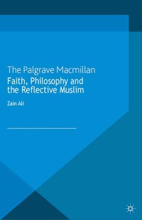 Abbildung von: Faith, Philosophy and the Reflective Muslim - Palgrave Macmillan