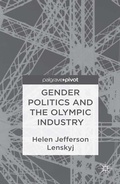 Cover: Gender Politics and the Olympic Industry - Palgrave Pivot