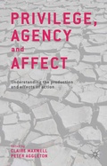 Cover: Privilege, Agency and Affect - Palgrave Macmillan
