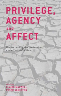 Enlarge image Cover: Privilege, Agency and Affect - Palgrave Macmillan
