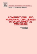 Cover: Computational and Numerical Challenges in Environmental Modelling: Volume 13 - Elsevier