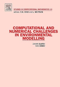 Enlarge image Cover: Computational and Numerical Challenges in Environmental Modelling: Volume 13 - Elsevier