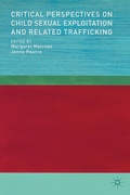 Cover: Critical Perspectives on Child Sexual Exploitation and Related Trafficking - Palgrave Macmillan
