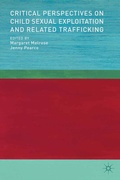 Cover: Critical Perspectives on Child Sexual Exploitation and Related Trafficking - Palgrave Macmillan