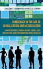 Cover: Democracy in the Age of Globalization and Mediatization - Palgrave Macmillan