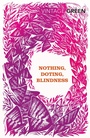 Cover: Nothing, Doting, Blindness - Vintage Classics