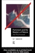 Cover: Feminism and the Mastery of Nature - Routledge