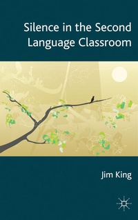 Enlarge image Cover: Silence in the Second Language Classroom - Palgrave Macmillan