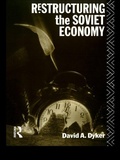 Cover: Restructuring the Soviet Economy - Routledge