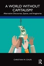 Cover: A World without Capitalism? - Routledge