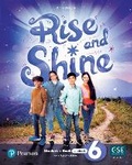 Cover: Rise and Shine (AE) - 1st Edition (2021) - Student's Book and eBook with Digital Activities - Level 6 - Pearson Education Limited