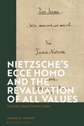 Cover: Nietzsche's 'Ecce Homo' and the Revaluation of All Values - Bloomsbury Academic