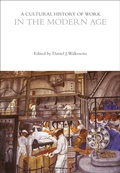 Cover: A Cultural History of Work in the Modern Age - Bloomsbury Academic