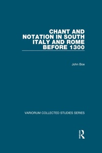 Abbildung von: Chant and Notation in South Italy and Rome before 1300 - Routledge