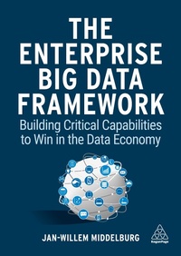 Abbildung von: The Enterprise Big Data Framework - Kogan Page Ltd