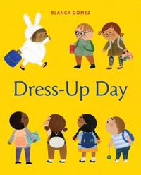 Enlarge image Cover: Dress-Up Day - Abrams Books for Young Readers