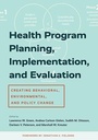 Cover: Health Program Planning, Implementation, and Evaluation - Johns Hopkins University Press