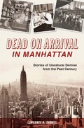 Cover: Dead on Arrival in Manhattan - The History Press