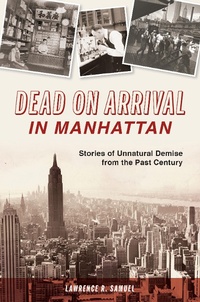 Enlarge image Cover: Dead on Arrival in Manhattan - The History Press