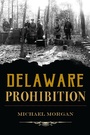 Cover: Delaware Prohibition - The History Press